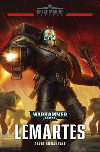 [Warhammer 40K: Space Marine Legends: Lemartes (Hardcover) (Product Image)]