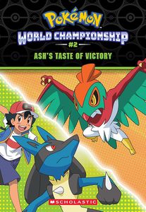 [Pokémon: World Championship: Book 2: Ash's Taste Of Victory (Product Image)]