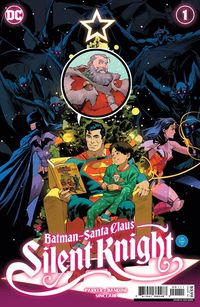 [The cover for Batman/Santa Claus: Silent Knight #1 (Cover A Dan Mora)]