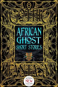 [Gothic Fantasy: African Ghost Short Stories (Hardcover) (Product Image)]