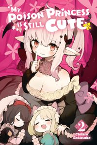 [My Poison Princess Is Still Cute: Volume 2 (Product Image)]