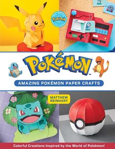 [Amazing Pokémon Paper Crafts: Colourful Creations (Product Image)]