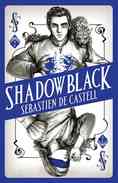 [The cover for Spellslinger: Book 2: Shadowblack (Signed Bookplate Edition)]