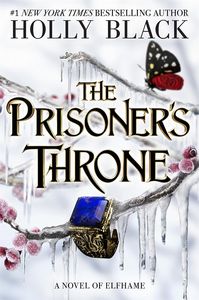 [The Prisoner's Throne: A Novel Of Elfhame (Digitally Signed Edition Hardcover) (Product Image)]