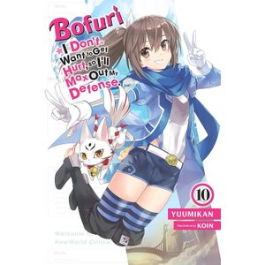[Bofuri: I Don't Want to Get Hurt, So I'll Max Out My Defense: Volume 10 (Light Novel) (Product Image)]