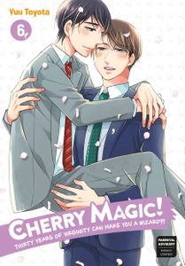 [Cherry Magic!: Thirty Years Of Virginity Can Make You A Wizard?: Volume 6 (Product Image)]