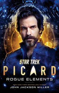 [Star Trek: Picard: Rogue Elements: Volume 3 (Product Image)]