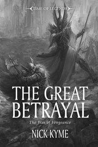 [Warhammer: Time of Legends: The Great Betrayal (Product Image)]