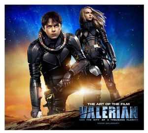[Valerian & The City Of A Thousand Planets: Art Of The Film (Hardcover) (Product Image)]