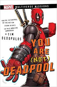 [Marvel: Multiverse Missions Adventure Gamebook: You Are (Not) Deadpool (Product Image)]