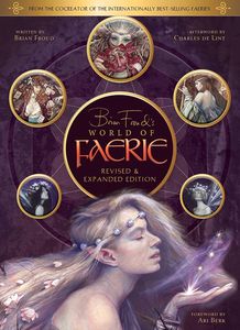 [Brian Froud's World Of Faerie: Revised & Expanded Edition (Hardcover) (Product Image)]