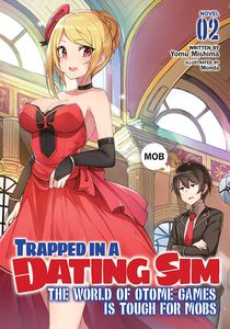 [Trapped In A Dating Sim: The World Of Otome Games Is Tough For Mobs: Volume 2 (Light Novel) (Product Image)]