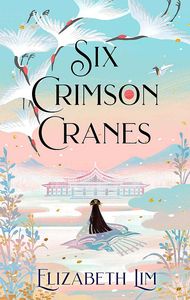 [Six Crimson Cranes (Signed Bookplate Hardcover) (Product Image)]