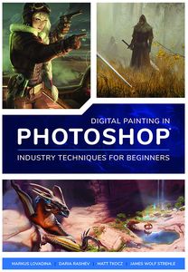 [Digital Painting In Photoshop: Industry Techniques For Beginners (Product Image)]