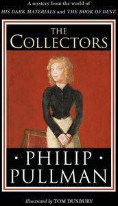 [The Collectors: A Short Story From The World Of His Dark Materials & The Book Of Dust (Hardcover) (Product Image)]