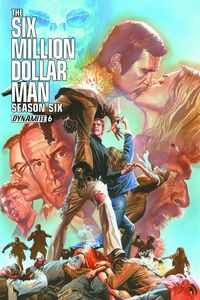 [Six Million Dollar Man: Season 6 #6 (Main Ross) (Product Image)]