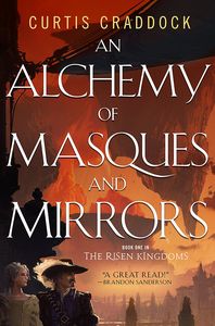 [The Risen Kingdoms: Book 1: An Alchemy Of Masques & Mirrors (Product Image)]