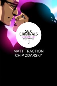 [Sex Criminals: Volume 6: Six Criminals (Product Image)]
