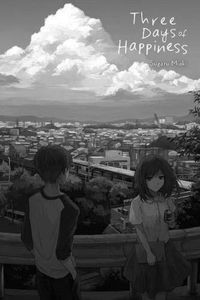[Three Days Of Happiness (Light Novel Hardcover) (Product Image)]
