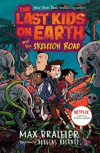 [The Last Kids On Earth & The Skeleton Road (Product Image)]