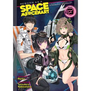 [Reborn As A Space Mercenary: I Woke Up Piloting The Strongest Starship!: Volume 3 (Light Novel) (Product Image)]