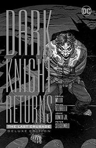 [The Dark Knight Returns: The Last Crusade (Deluxe Edition - Hardcover) (Product Image)]