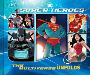 [DC Super Heroes: The Multiverse Unfolds (Hardcover) (Product Image)]