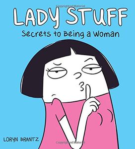 [Lady Stuff: Secrets To Being A Woman (Product Image)]