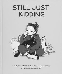 [Still Just Kidding: A Collection of Art, Comics & Musings (Hardcover) (Product Image)]