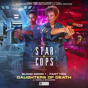 [Star Cops: Blood Moon: Part 2: Daughters Of Death (Product Image)]