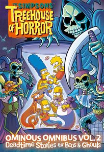 [The Simpsons Treehouse Of Horror: Ominous Omnibus: Volume 2: Deadtime Stories For Boos & Ghouls (Hardcover) (Product Image)]