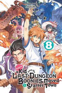 [Suppose A Kid From The Last Dungeon Boonies Moved To A Starter Town: Volume 8 (Light Novel) (Product Image)]