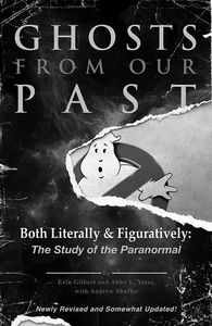 [Ghosts From Our Past: Both Literally & Figuratively: The Study Of The Paranormal (Product Image)]
