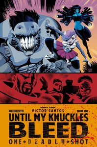 [Until My Knuckles Bleed: One Deadly Shot #1 (Cover A Santos) (Product Image)]