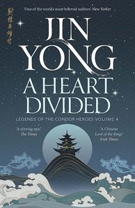 [Legends Of The Condor Heroes: Volume 4: A Heart Divided (Product Image)]