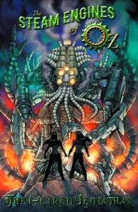 [Steam Engines Of Oz: Volume 2: Geared Leviathan (Product Image)]