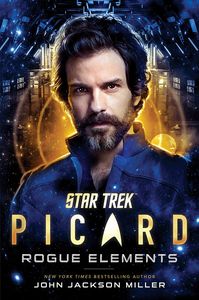 [Star Trek: Picard: Volume 3: Rogue Elements (Product Image)]