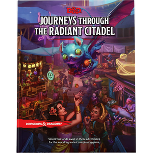 [Dungeons & Dragons: Adventure Book: Journeys Through The Radiant Citadel (Hardcover) (Product Image)]