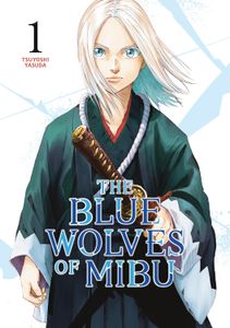 [The Blue Wolves Of Mibu: Volume 1 (Product Image)]