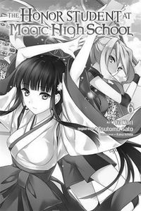 [The Honor Student At Magic High School: Volume 6 (Product Image)]