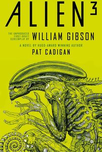 [Alien: Alien 3: The Unproduced Screenplay By William Gibson (Hardcover) (Product Image)]