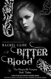 [Morganville Vampires: Book 13: Bitter Blood (Product Image)]
