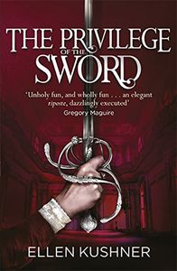 [Swordpoint: Book 2: The Privilege Of The Sword (Product Image)]