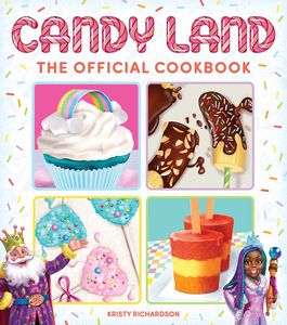 [Candy Land: The Official Cookbook (Hardcover) (Product Image)]