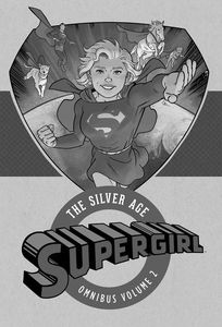 [Supergirl: The Silver Age: Omnibus: Volume 2 (Hardcover) (Product Image)]