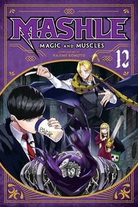 [The cover for Mashle: Magic & Muscles: Volume 12]