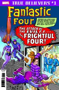 [True Believers: Fantastic Four: Frightful Four #1 (Product Image)]
