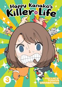 [Happy Kanako's Killer Life: Volume 3 (Product Image)]