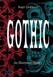 [Gothic: An Illustrated History (Hardcover) (Product Image)]
