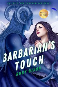 [Ice Planet Barbarians: Book 7: Barbarian's Touch Ice (Signed Bookplate Edition) (Product Image)]